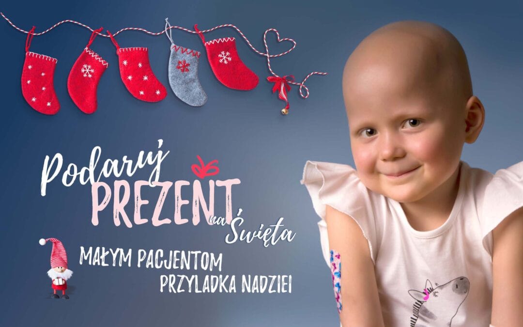 Podaruj dzieciom chorym na&nbsp;raka prezent na&nbsp;Święta Bożego Narodzenia