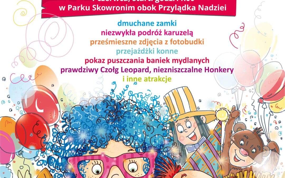 Zapraszamy na&nbsp;pełen wrażeń Dzień Dziecka !