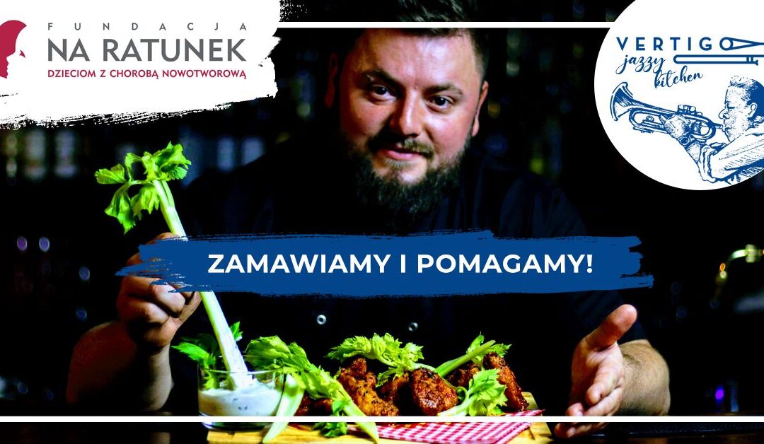 Vertigo na wynos! Zamawiając dania 21 grudnia, pomagasz dzieciom chorym na raka